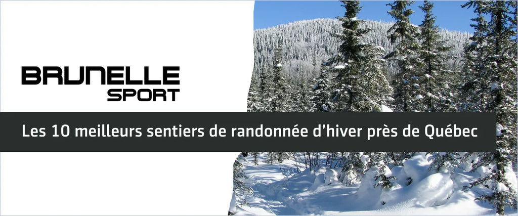 Les 10 meilleurs sentiers de randonnée d’hiver près de Québec
