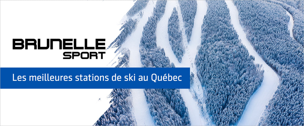 Découvrez les meilleures stations de ski au Québec avec Brunelle Sport!